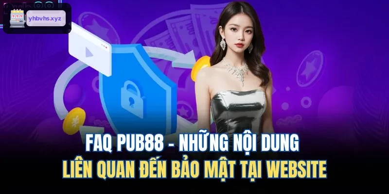 FAQ ST666 - Những nội dung liên quan đến bảo mật tại website